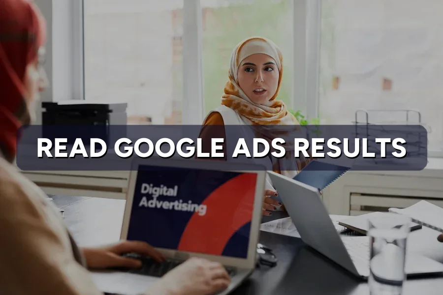 Reading Your Google Ads Results: A Quick Owner's Guide