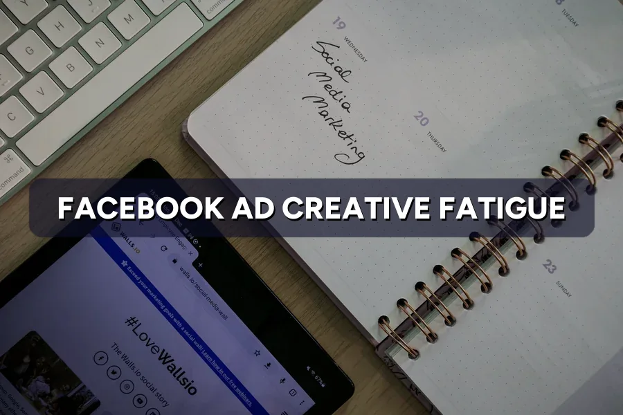 Facebook Ad Creative Fatigue? Signs and How to Refresh It