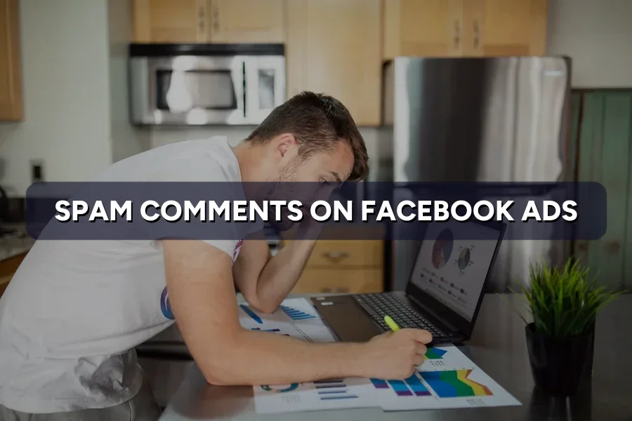 Spam Comments Flooding Your Facebook Ads? How to Stop It