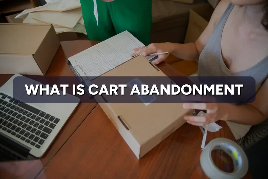 What Is Cart Abandonment? Recover Lost Online Sales