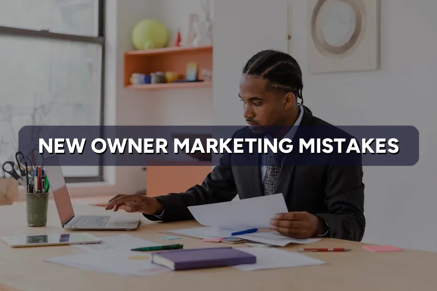 The Marketing Mistakes New Business Owners Make Most