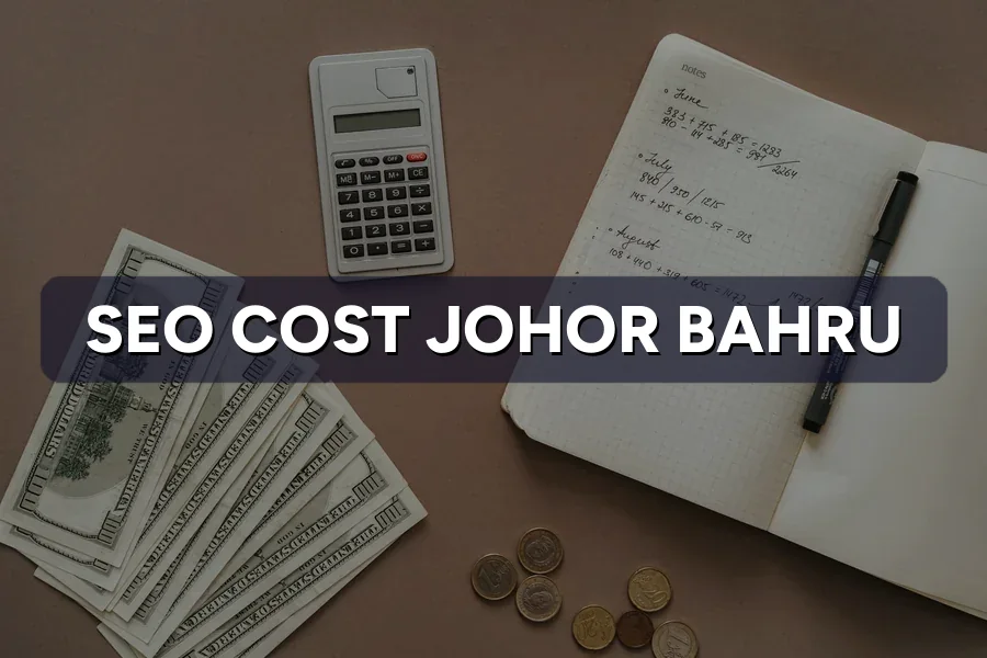 SEO Cost Johor Bahru: Pricing & Packages Compared 2026
