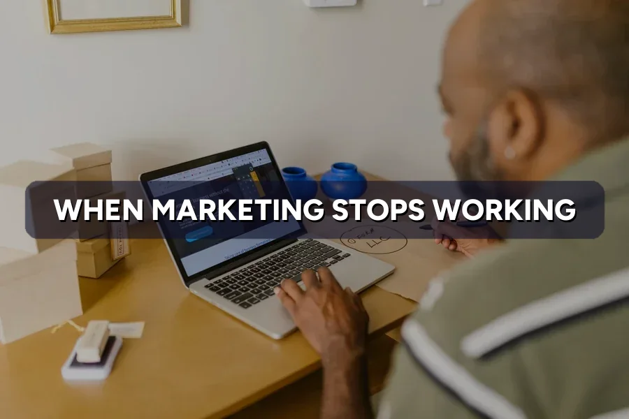 What to Do When Your Marketing Suddenly Stops Working