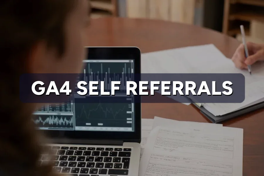 Self-Referrals in GA4? How to Stop Them Skewing Data