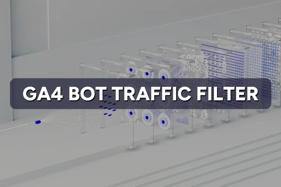 Bot Traffic in GA4? How to Filter Spam From Your Reports