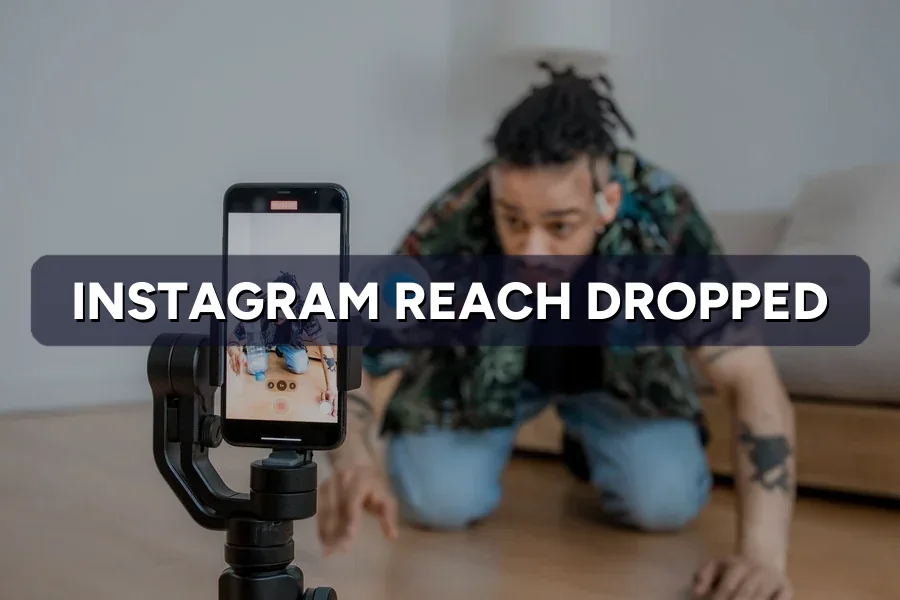 Instagram Reach Dropped Suddenly? How to Recover It Fast