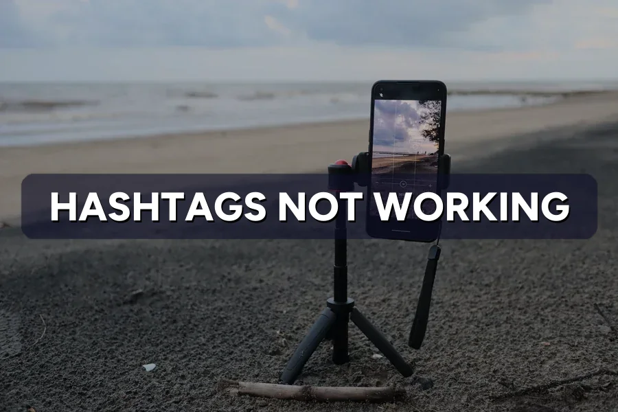 Hashtags Not Working Anymore? What to Do for Reach Instead