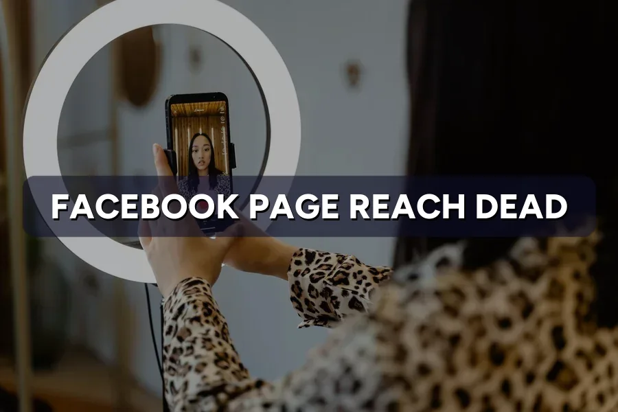 Facebook Page Reach Dead? How to Revive Organic Posts