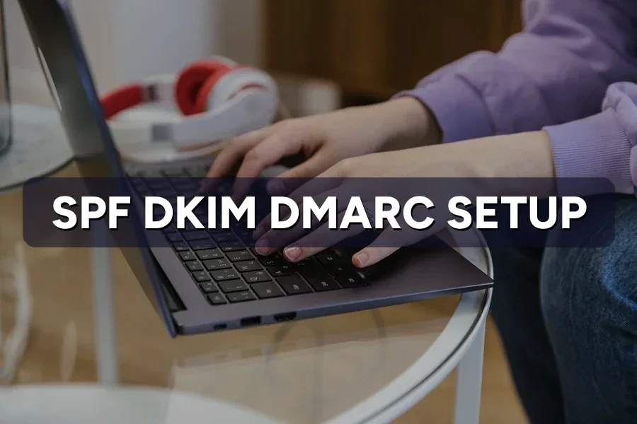 SPF, DKIM, DMARC Not Set Up? Fix Your Sender Reputation