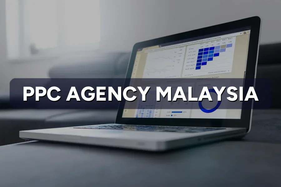 PPC Agency Malaysia: Services, Fees & When to Hire One