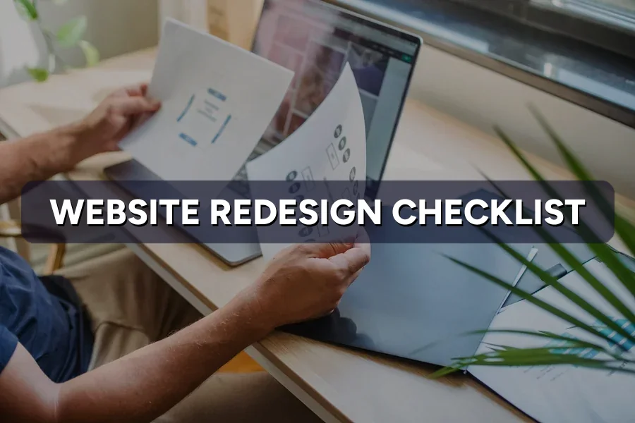 Website Redesign Checklist: 12 Steps Before You Rebuild