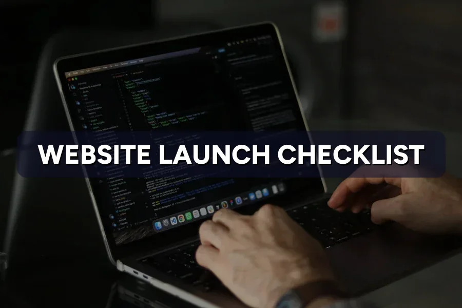 Website Launch Checklist: 20 Checks Before You Go Live