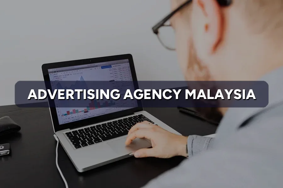 Advertising Agency Malaysia: Digital vs Traditional 2026