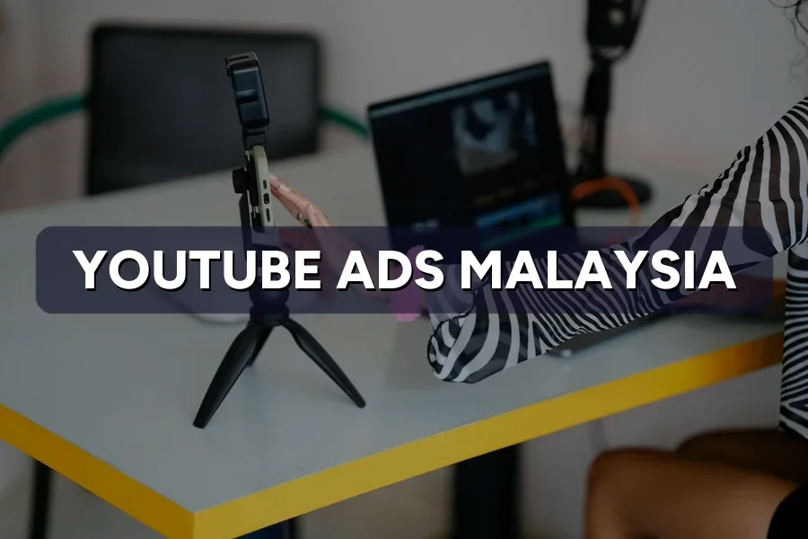 YouTube Ads Malaysia: Reach Buyers Before They Search