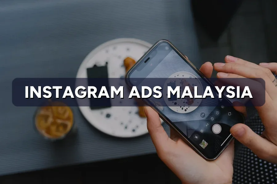 Instagram Ads Malaysia: Turn Scrollers Into Buyers