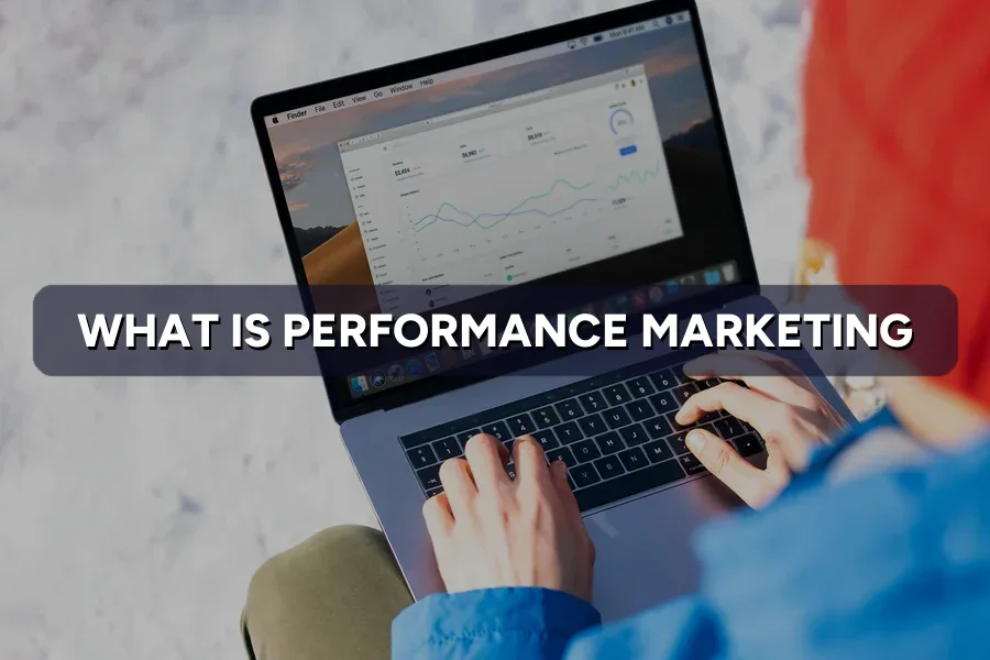 What Is Performance Marketing? Pay-for-Results 101
