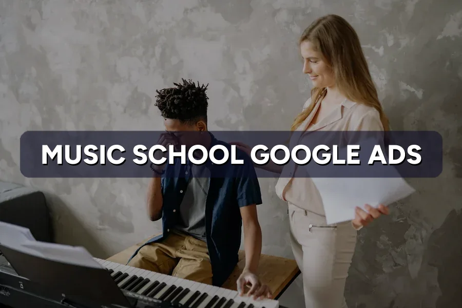 Best Google Ads for Music Schools in Malaysia (2026 Guide)
