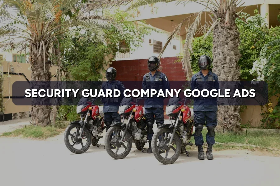 Best Google Ads for Security Companies Malaysia Guide 2026