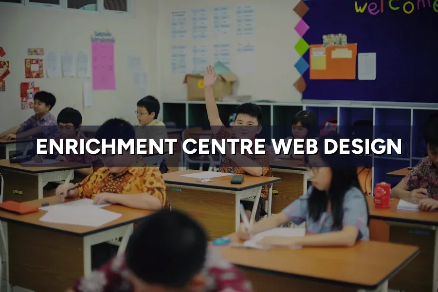 Best Web Design for Enrichment Centres Malaysia Guide 2026