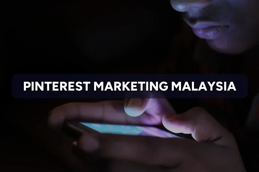Pinterest Marketing Malaysia: Untapped Traffic in 2026