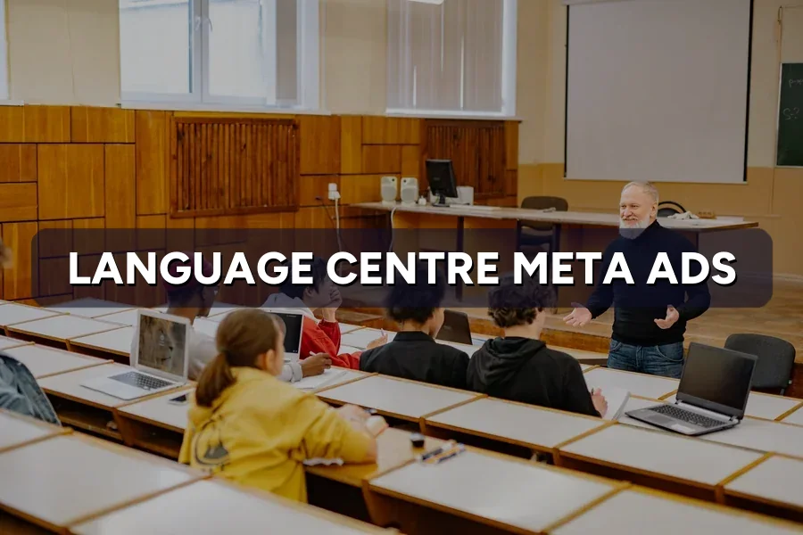 Best Meta Ads for Language Centres in Malaysia: Guide 2026