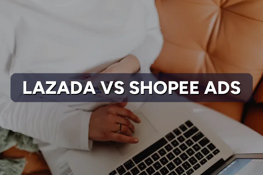 Lazada vs Shopee Ads: Where Should Sellers Spend 2026?