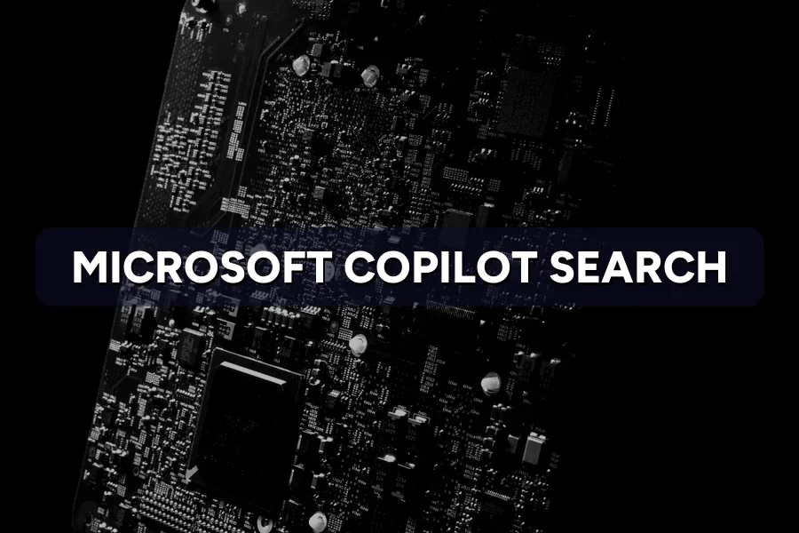 Microsoft Copilot Search: Get Your Business Into Its Answers