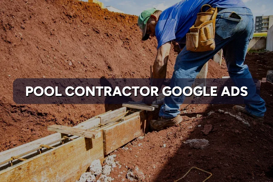 Best Google Ads for Pool Contractors in Malaysia: Guide 2026