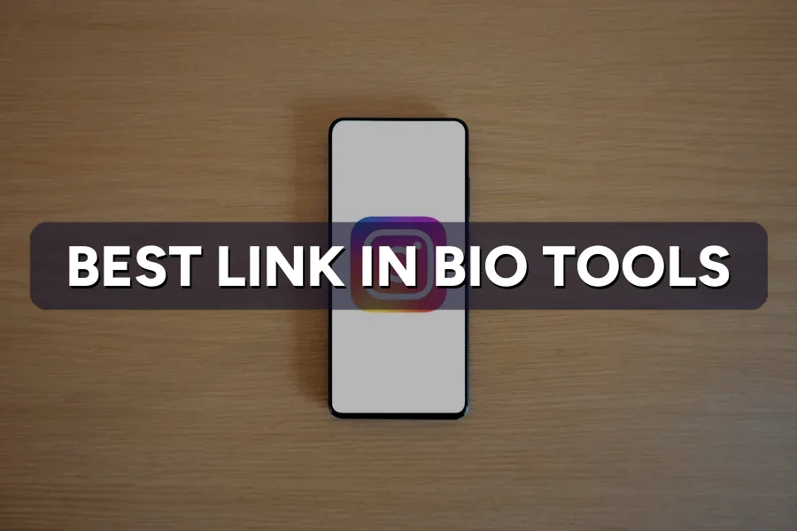 The Best Link-in-Bio Tools (Linktree Alternatives)