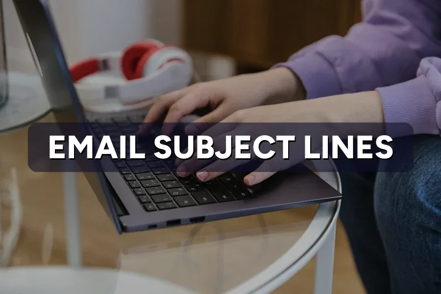 How to Write Email Subject Lines People Actually Open
