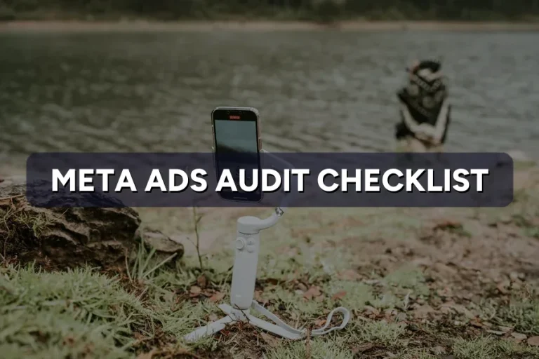 Meta Ads Audit Checklist: 12 Checks to Run Every Month