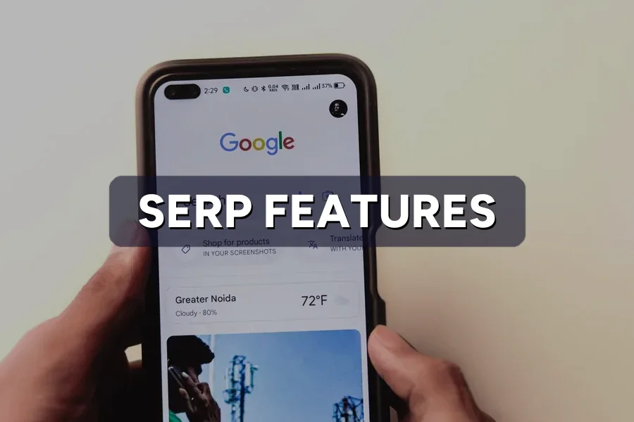 SERP Features: The Google Boxes Above Your Blue Link