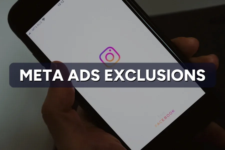 Meta Ads Exclusions: Stop Paying to Reach Your Buyers