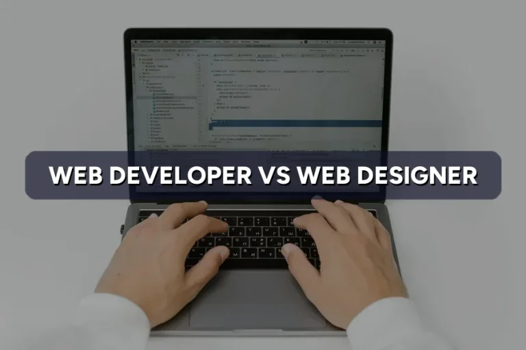 Web Developer vs Web Designer: Who Do You Need 2026?