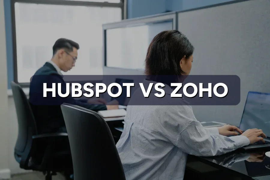HubSpot vs Zoho CRM: Which One Should Your SME Use?