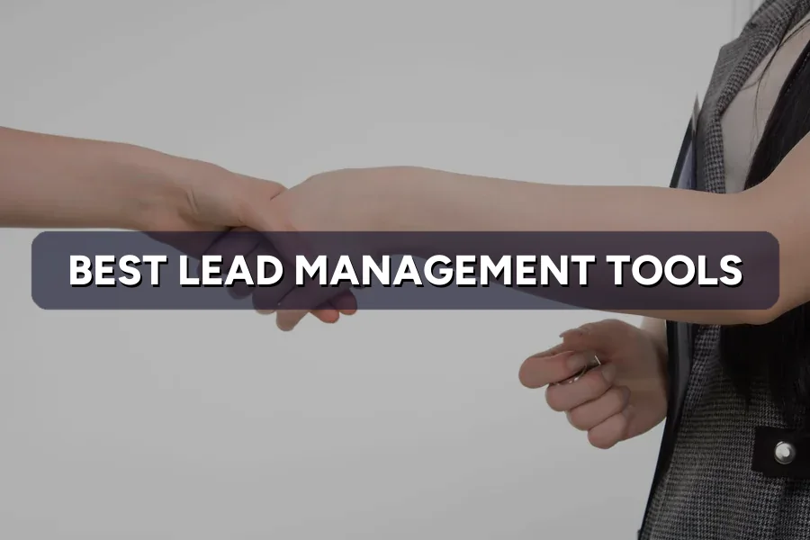 Best Lead Management Tools for Small Businesses 2026
