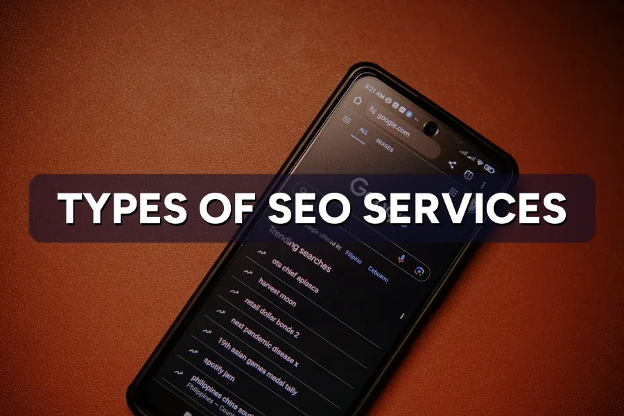 Types of SEO Services: Which One Does Your Site Need?