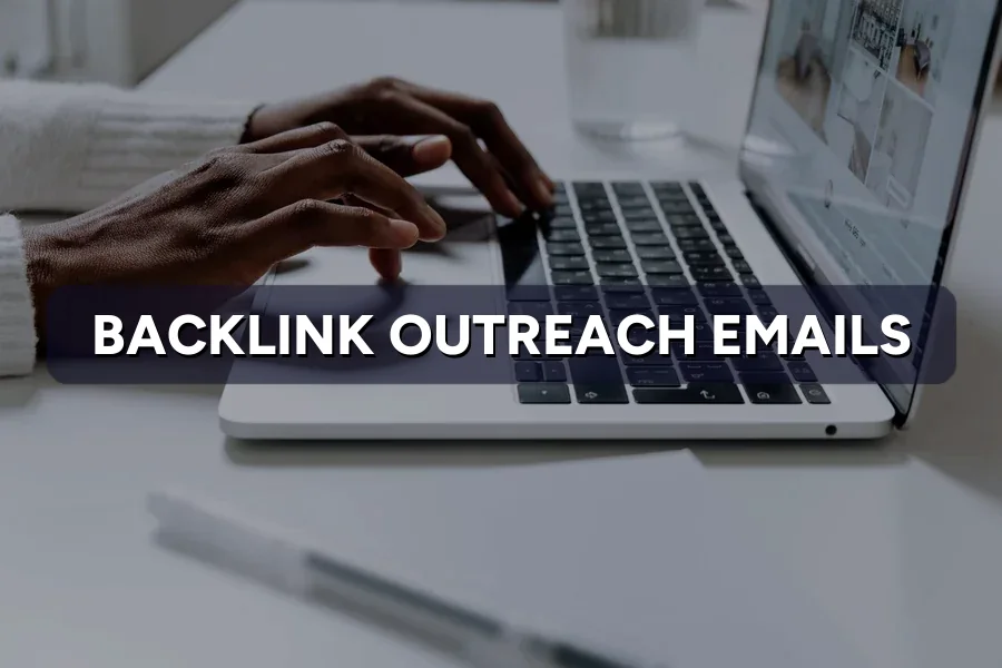 Backlink Outreach Emails: 7 Templates That Get Replies