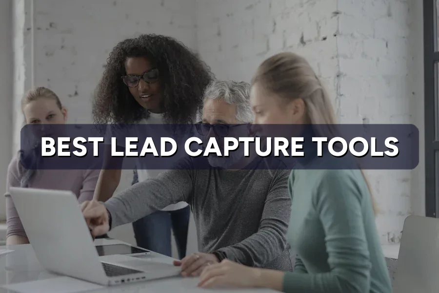 Best Tools to Capture Leads From Your Website in 2026