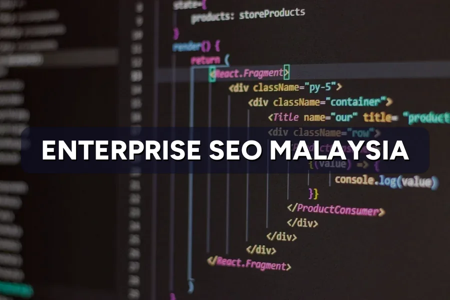Enterprise SEO Malaysia: Scaling Past 1,000 Pages in 2026