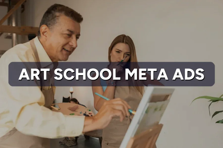 Best Meta Ads for Art Schools in Malaysia: Guide 2026