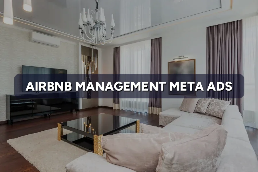 Best Meta Ads for Airbnb Managers in Malaysia: Guide 2026