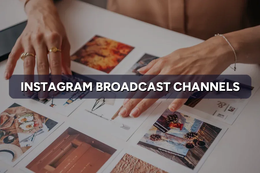 Instagram Broadcast Channels: Direct-to-Fan Marketing