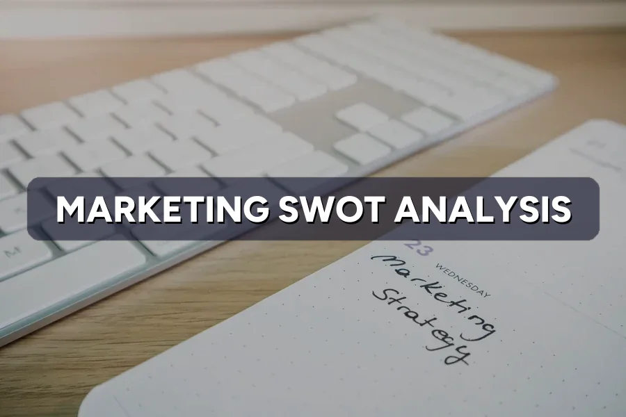 How to Do a Marketing SWOT Analysis (With Template)