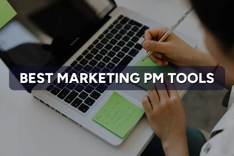 Best Project Management Tools for Marketing Teams