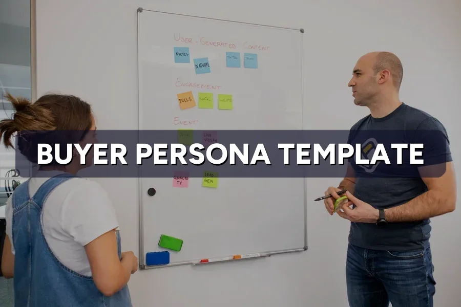 Buyer Persona Template: How to Build Yours in 2026