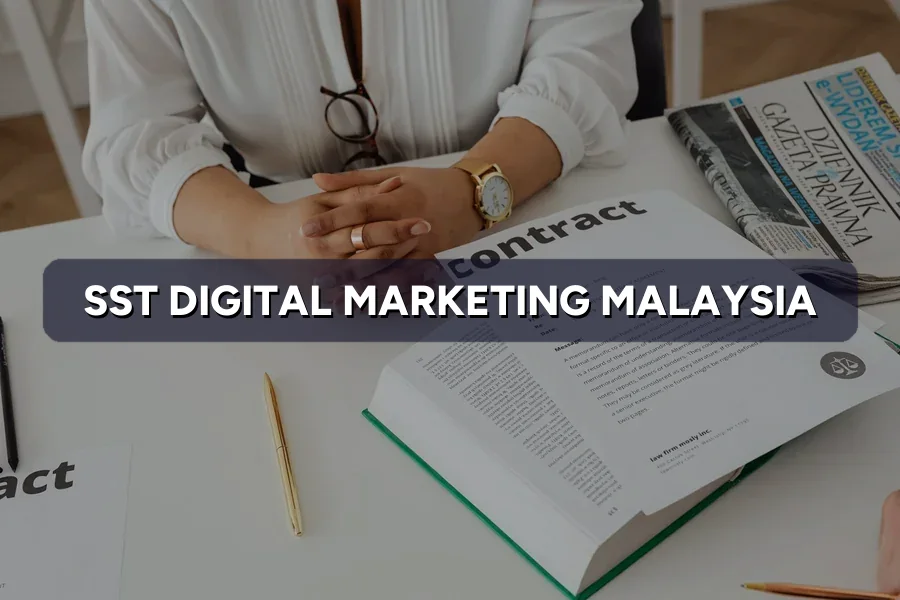 SST on Digital Marketing Services: Malaysia SME Guide