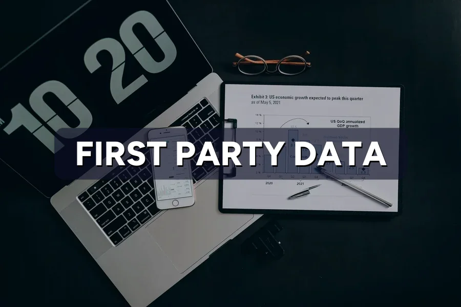 First-Party Data: Your Most Valuable Marketing Asset