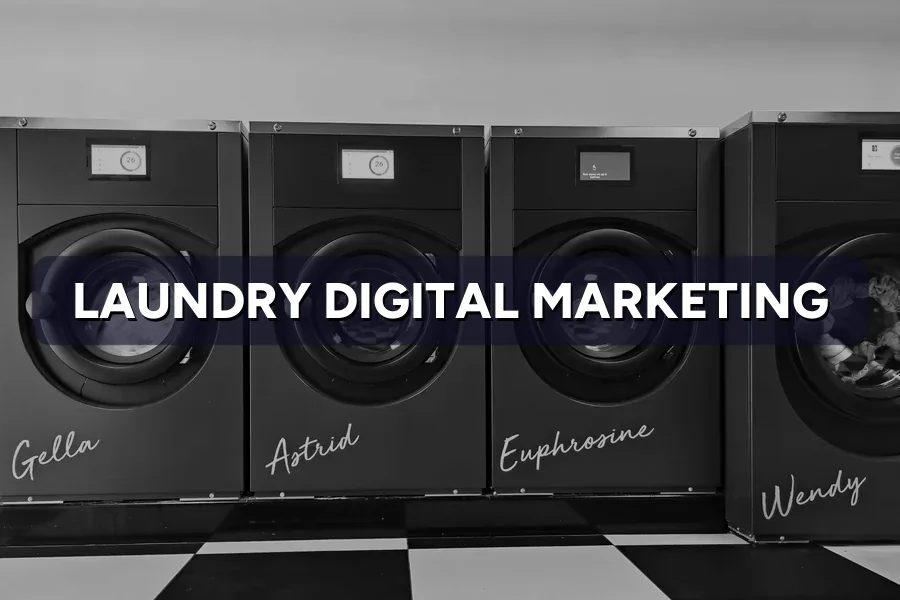 Digital Marketing for Laundromats in Malaysia (2026 Guide)