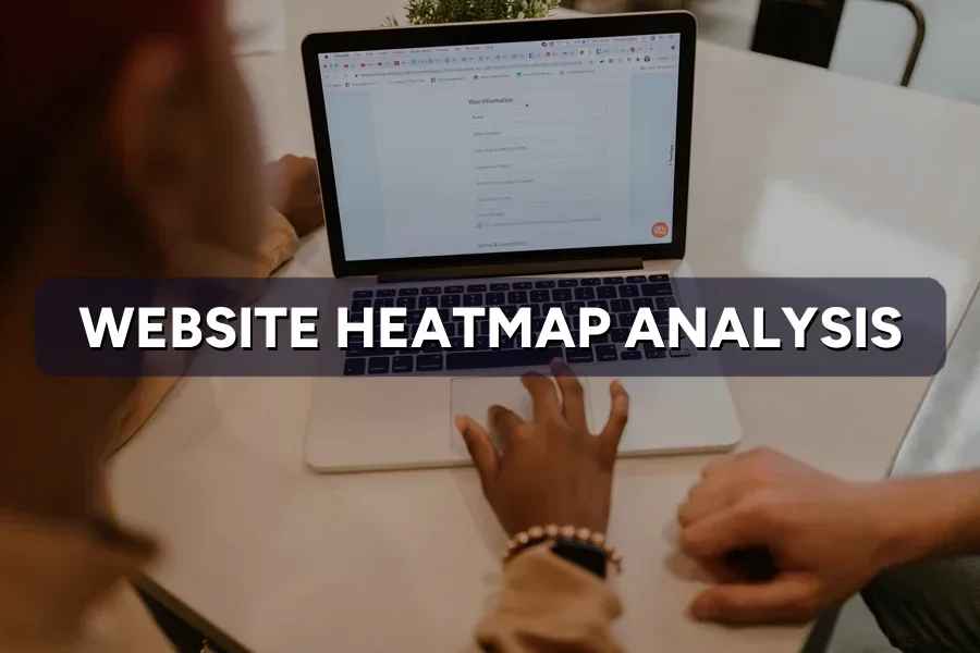 Website Heatmap Analysis: What Visitors Never Tell You